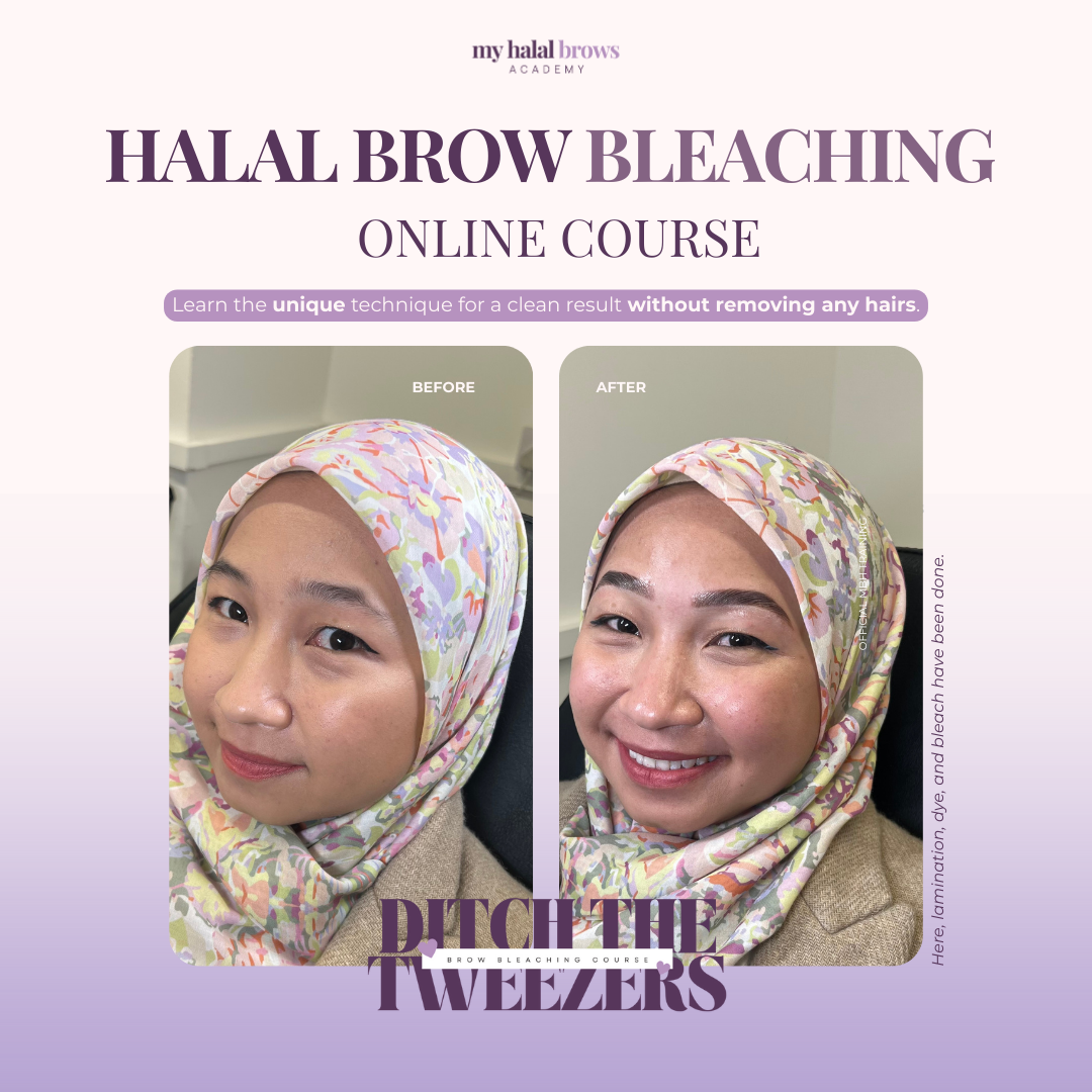 My Halal Brows Academy - Ditch the Tweezers Halal Brow Bleaching