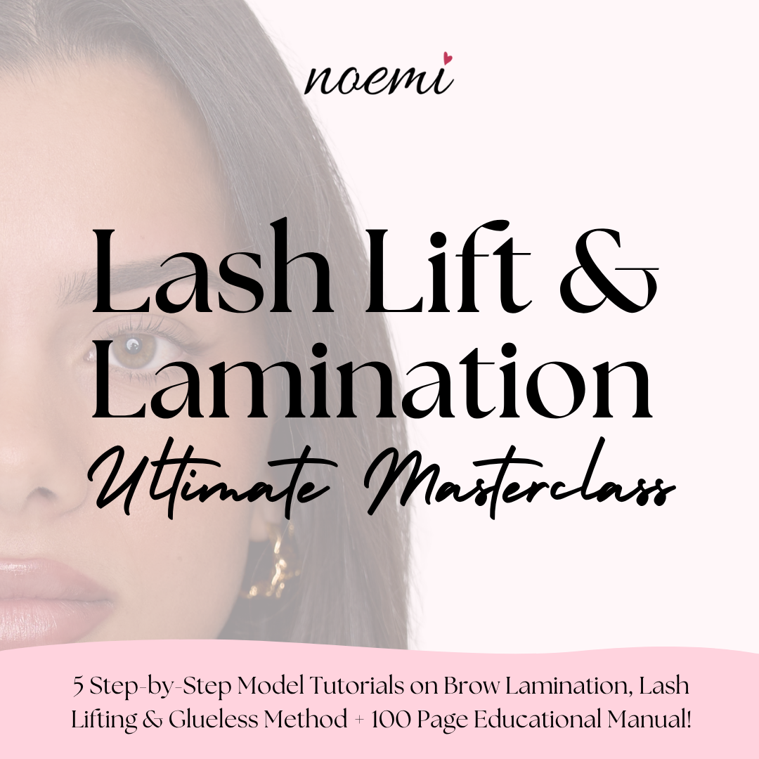 Noemi - Lash Lift & Brow Lamination Ultimate Masterclass